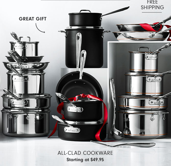 All-Clad Cookware Starting at $49.95