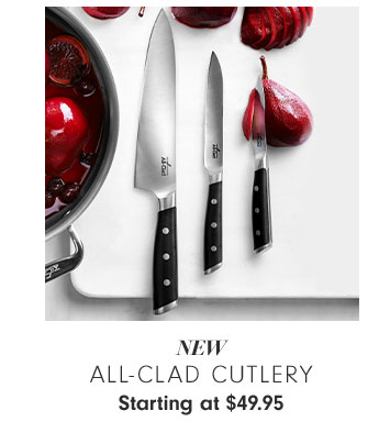 NEW - All-clad cutlery Starting at $49.95