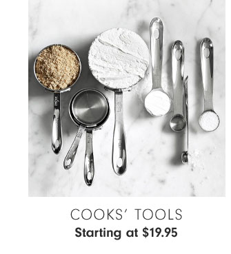 Cooks’ Tools Starting at $19.95