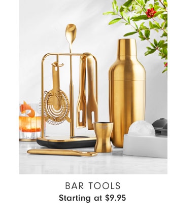 Bar Tools - Starting at $9.95