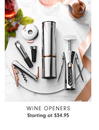 Wine openers - Starting at $34.95