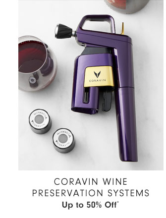 Coravin Wine Preservation Systems - Up to 50% Off*