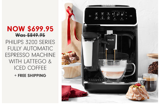 NOW $699.95 Philips 3200 Series Fully Automatic Espresso Machine with LatteGo & Iced Coffee + FREE SHIPPING