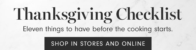 Thanksgiving Checklist - SHOP IN STORES & ONLINE