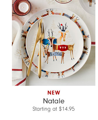 NEW Natale Starting at $14.95