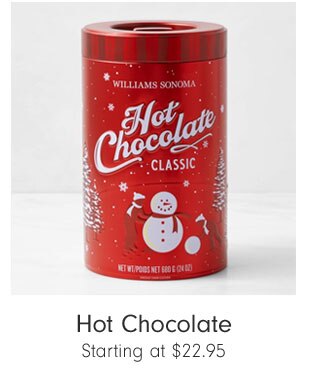 Hot Chocolate Starting at $22.95