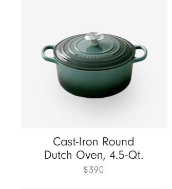 Cast-Iron Round Dutch Oven, 4.5-Qt. - $390