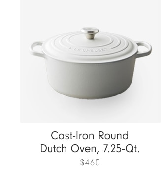 Cast-Iron Round Dutch Oven, 7.25-Qt. - $460