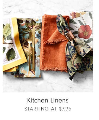 Kitchen Linens - starting at $7.95