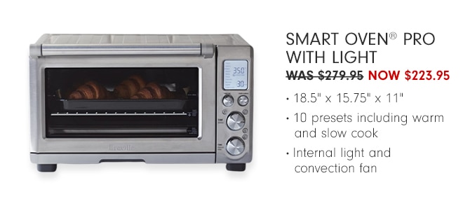 Smart Oven® Pro with Light - NOW $223.95