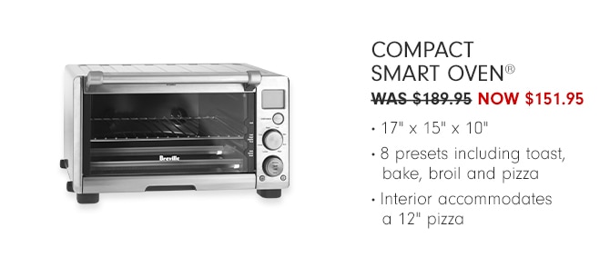 Compact Smart Oven® - NOW $151.95