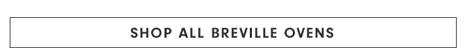 Shop All Breville Ovens