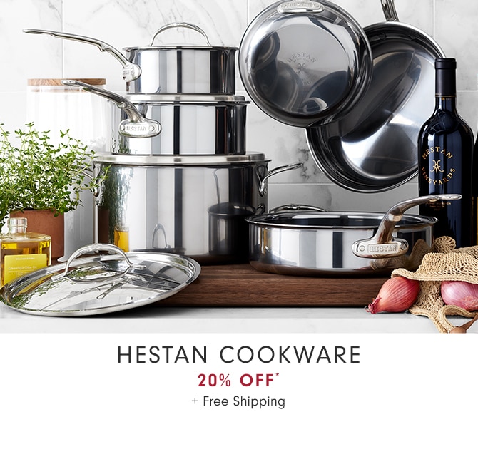 Hestan Cookware - 20% Off* + Free Shipping