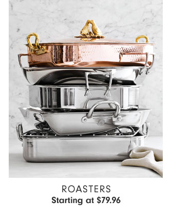 Roasters Starting at $79.96