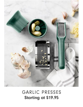 Garlic Presses Starting at $19.95