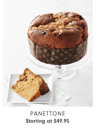 Panettone - Starting at $49.95