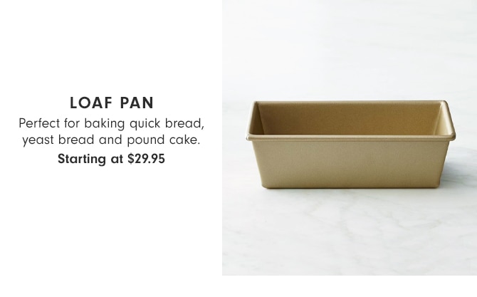 Loaf Pan - Starting at $29.95