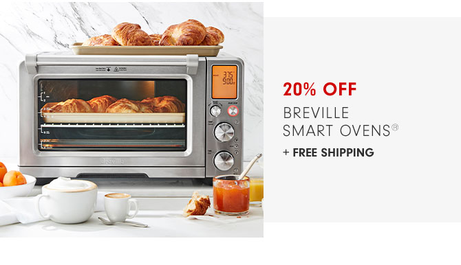 20% off Breville Smart Ovens® + FREE SHIPPING