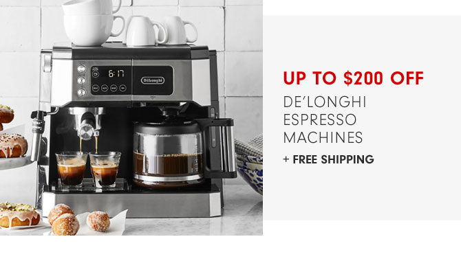 Up to $200 Off De’Longhi Espresso Machines + FREE SHIPPING