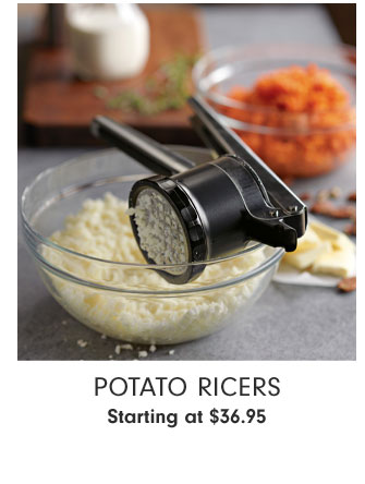 Potato Ricers Starting at $36.95