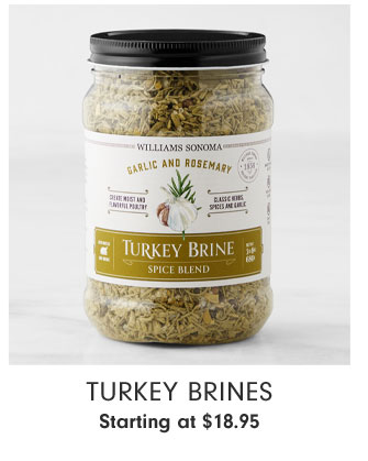 Turkey Brines Starting at $18.95