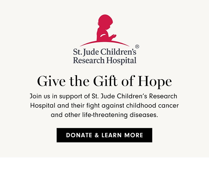 St. Jude Children's® Research Hospital - Give the Gift of Hope - DONATE & LEARN MORE