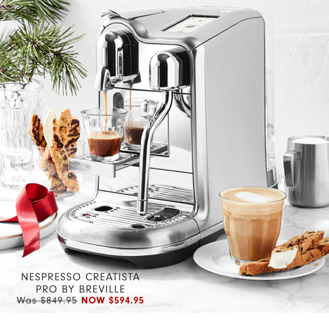 Nespresso Creatista Pro by Breville Now $594.95