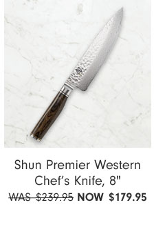 Shun Premier Western Chef’s Knife, 8" Now $179.95