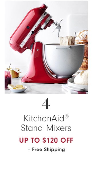 KitchenAid® Stand Mixers - Up to $120 Off + Free Shipping