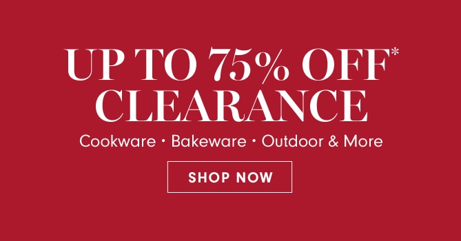 UP TO 75% OFF* CLEARANCE - SHOP NOW