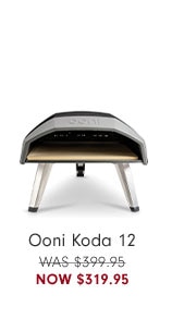 Ooni Koda 12 Now $319.95