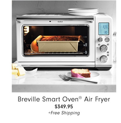 Breville Smart Oven® Air Fryer $349.95 +Free Shipping