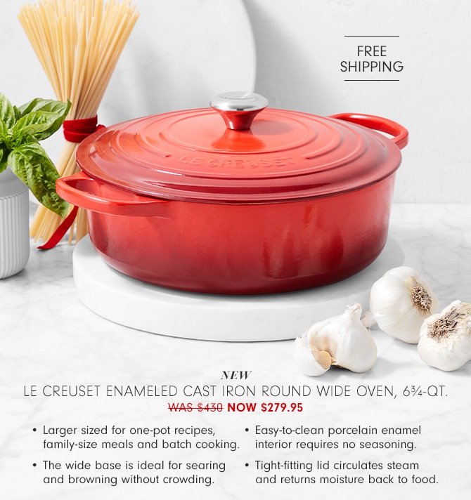 Le Creuset Enameled Cast Iron Round Wide Oven, 6¾-Qt. - NOW $279.95