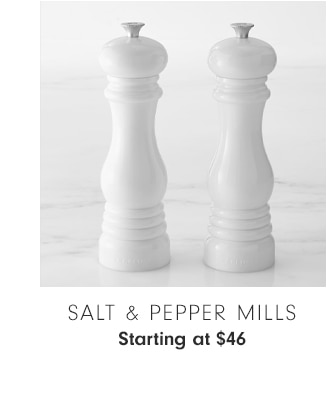 Salt & Pepper Mills - Starting at $46