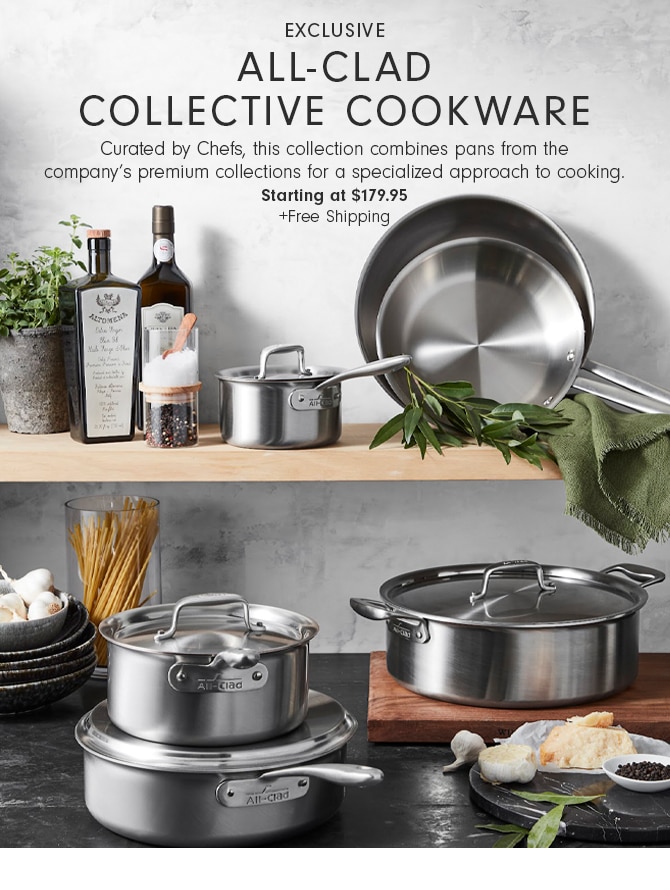 All-Clad Collective Cookware - Starting at $179.95 +Free Shipping