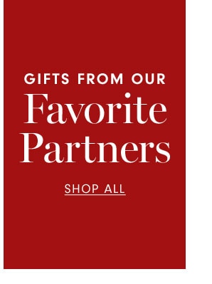 Gifts from our Favorite Partners - Shop all