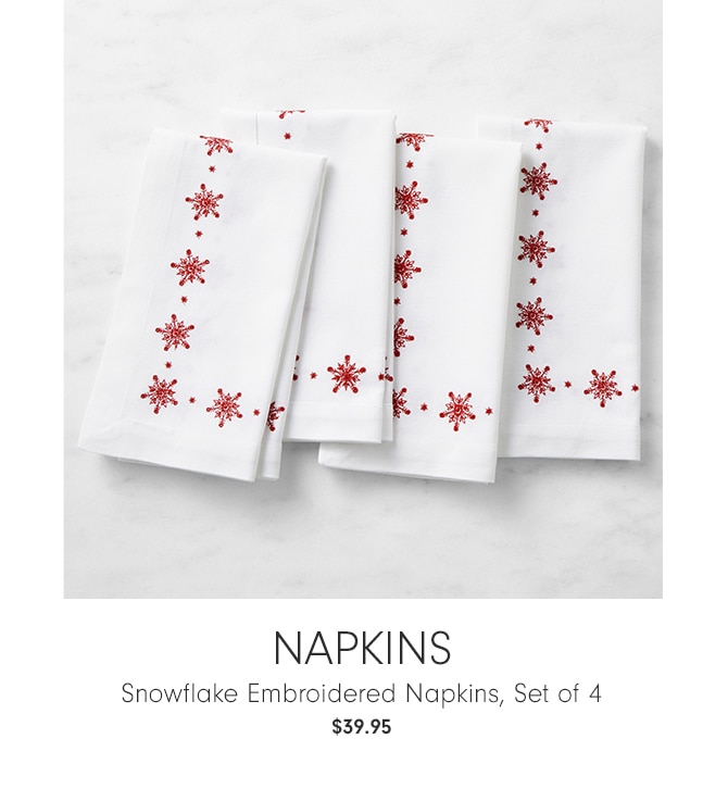 NAPKINS - Snowflake Embroidered Napkins, Set of 4 - $39.95