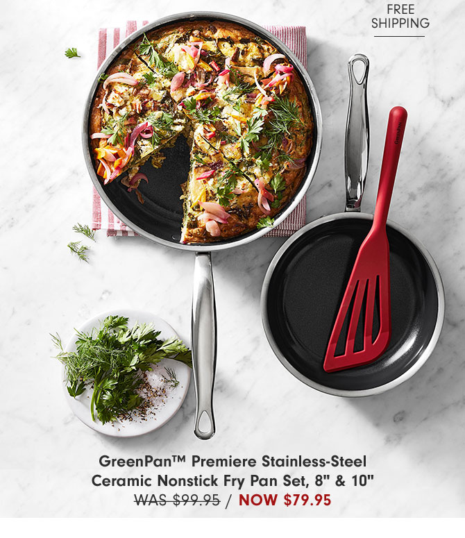 GreenPan™ Premiere Stainless-Steel Ceramic Nonstick Fry Pan Set Now $79.95