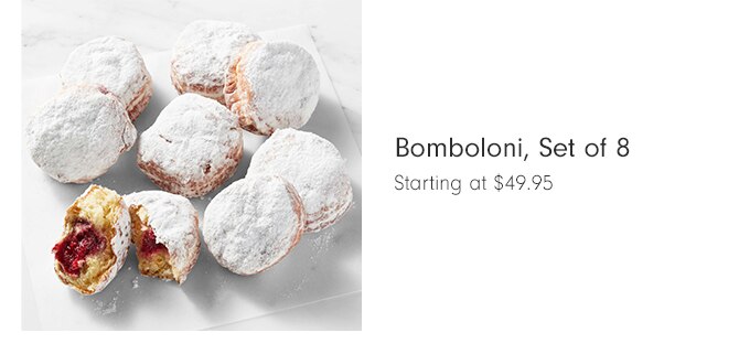 Bomboloni, Set of 8 - Starting at $49.95