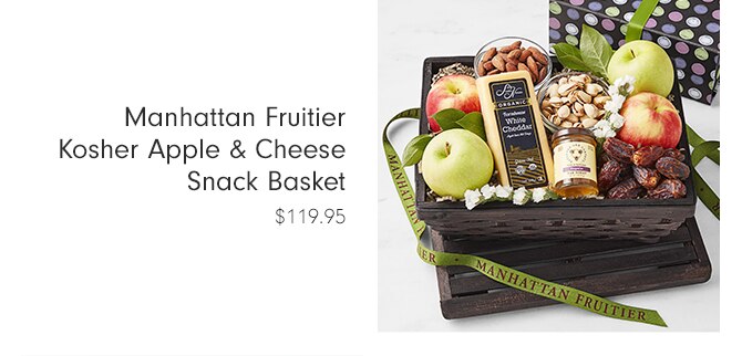 Manhattan Fruitier Kosher Apple & Cheese Snack Basket - $119.95