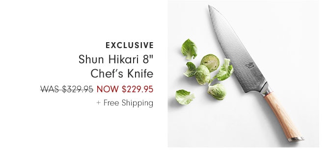 Exclusive Shun Hikari 8" Chef’s Knife NOW $229.95 + Free Shipping