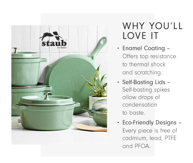 WHY YOU'LL LOVE IT - Enamel Coating - Self-Basting Lids - Eco-Friendly Designs