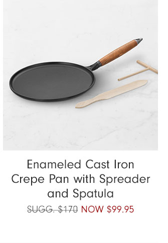 Enameled Cast Iron Crepe Pan with Spreader and Spatula - $170 NOW $99.95