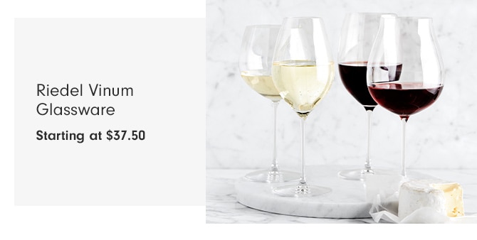 Riedel Vinum Glassware - Starting at $37.50