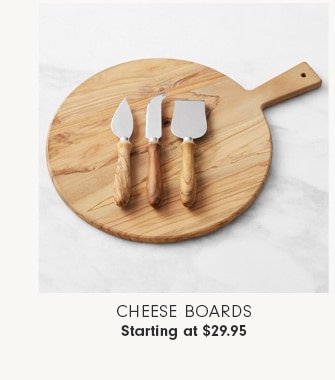 Cheese Boards - Starting at $29.95