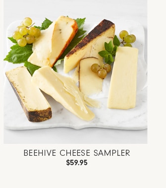 Beehive Cheese Sampler - $59.95