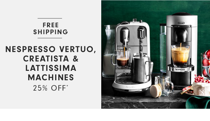 Nespresso Vertuo, Creatista & Lattissima Machines 25% Off* Now $349.95