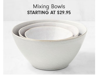 Mixing Bowls Starting at $29.95