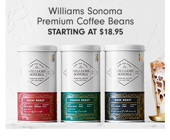 Williams Sonoma Premium Coffee Beans Starting at $18.95