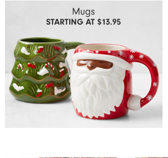 Mugs Starting at $13.95